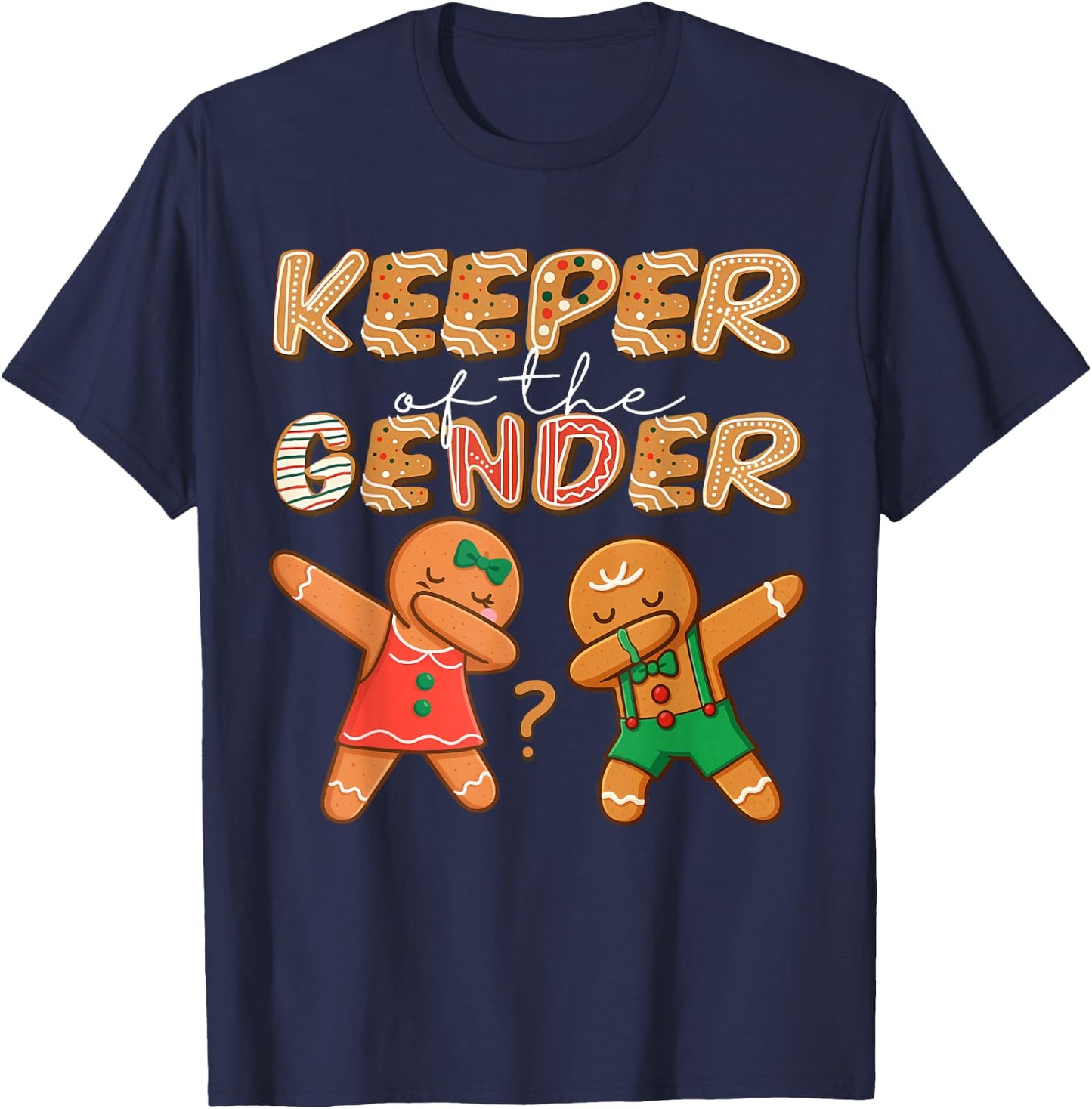 Keeper of The Gender Reveal Baby Shower Gingerbread Cookies T-Shirt - T-Shirt | Navy