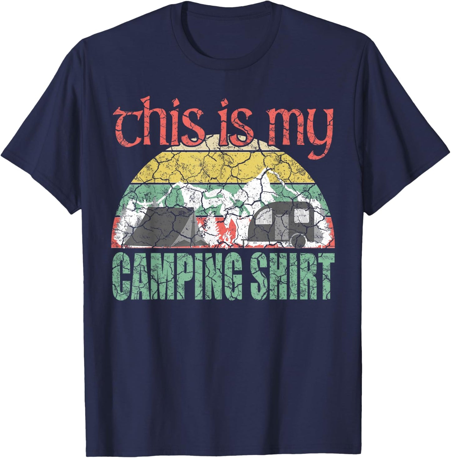 RV Life Camper Shirt This is my Camping T Shirt T-Shirt - T-Shirt | Navy