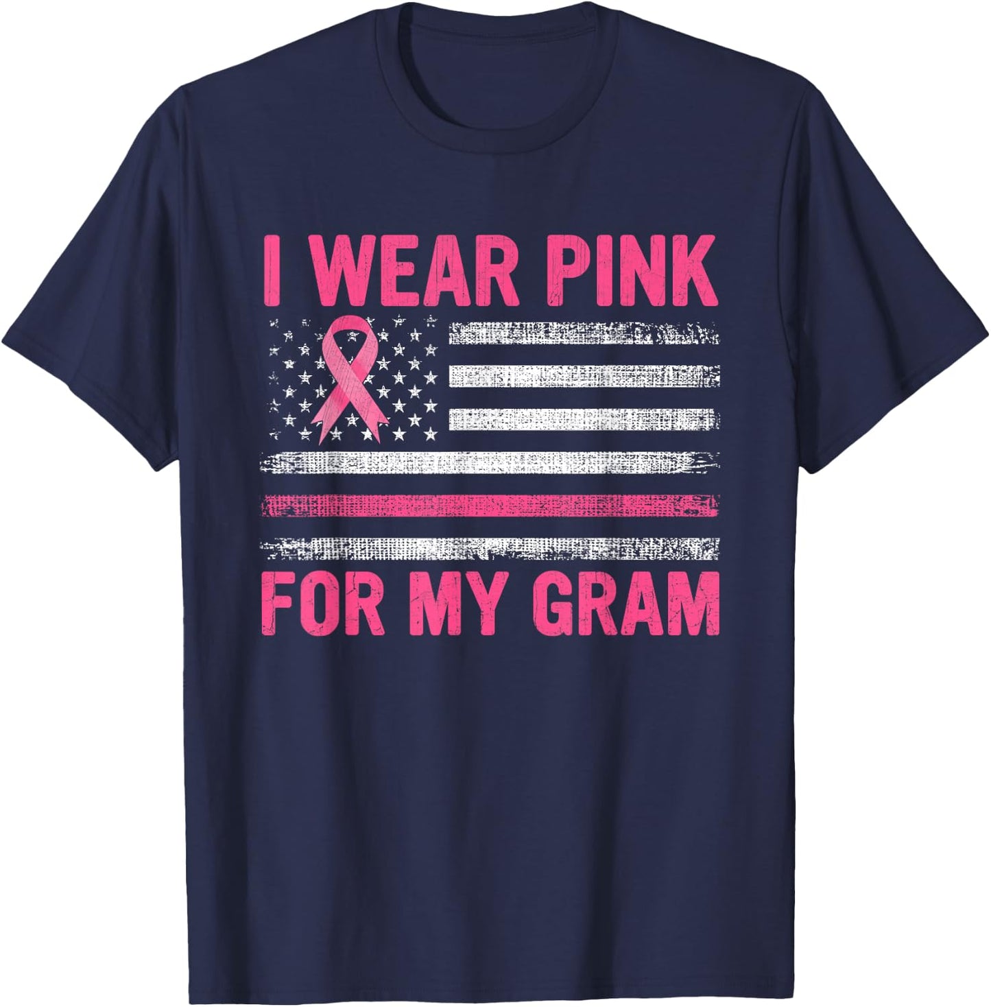 I Wear Pink For My Gram Breast Cancer Awareness Support T-Shirt - T-Shirt | Navy