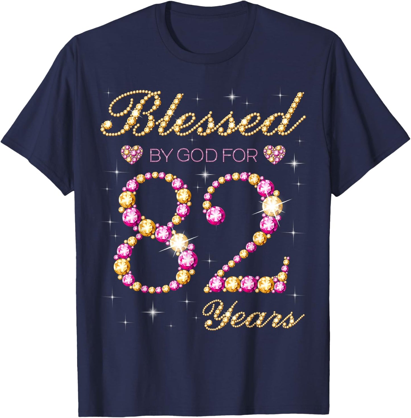 Blessed By God For 82 Years Old Birthday Party T-Shirt - T-Shirt | Navy