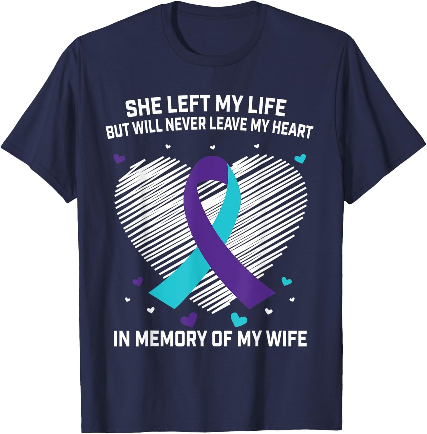 In Memory of Wife Suicide Awareness Prevention Men Husband T-Shirt - T-Shirt | Navy