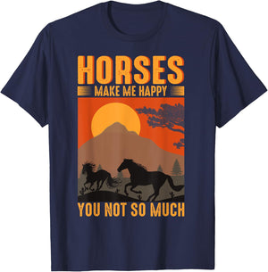 Horses Make Me Happy You Not So Much T-Shirt - T-Shirt | Navy