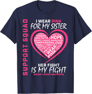 Support Squad Wear Pink Sister Breast Cancer Awareness Fight T-Shirt - T-Shirt | Navy