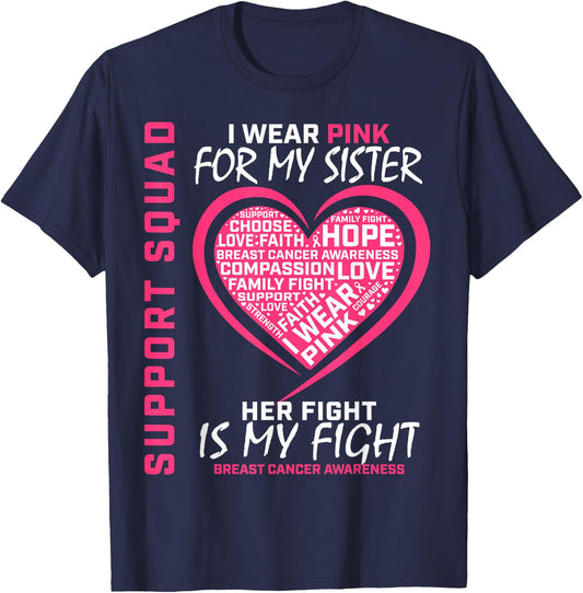 Support Squad Wear Pink Sister Breast Cancer Awareness Fight T-Shirt - T-Shirt | Navy