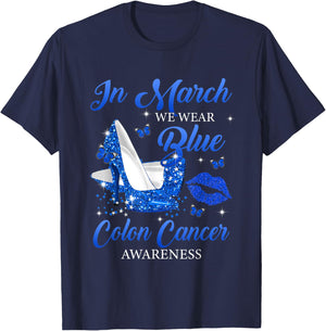 In March We Wear Blue High Heels Colon Cancer Awareness T-Shirt - T-Shirt | Navy