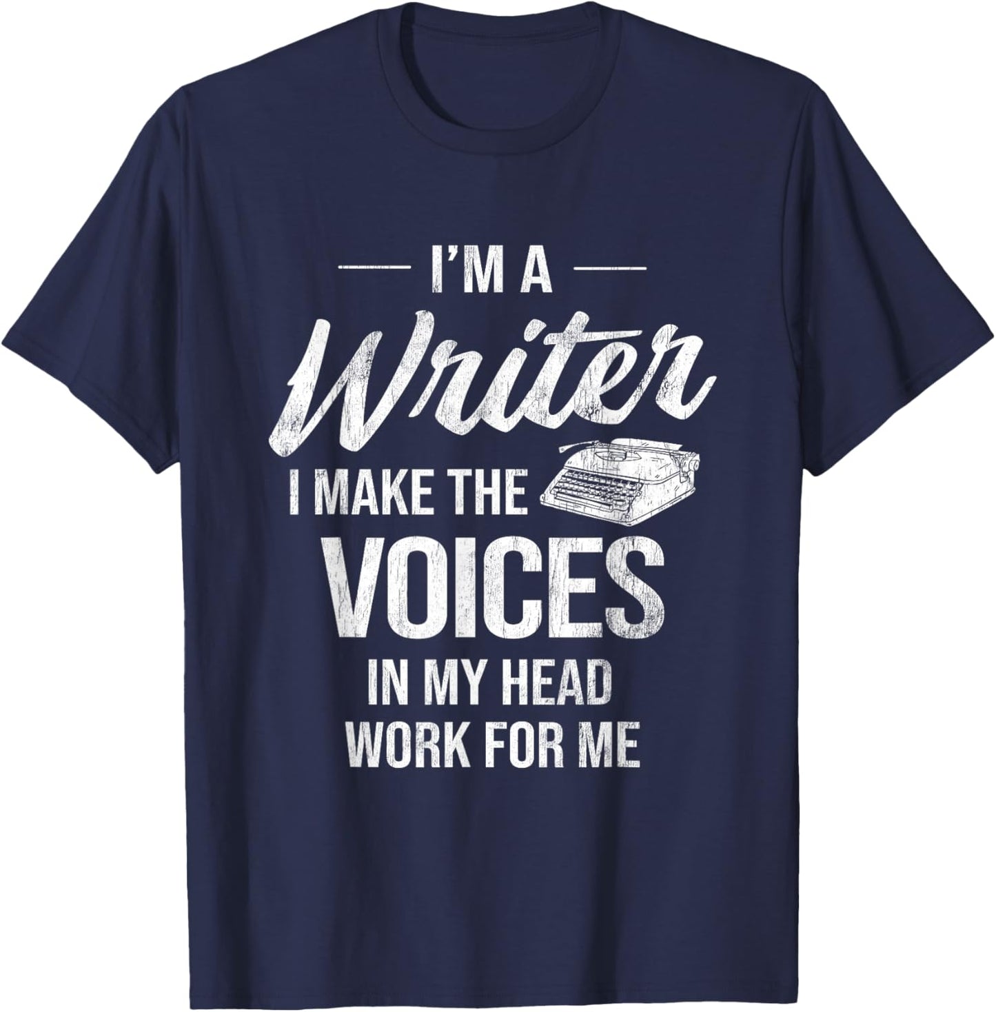 Voice in My Head Work for Me Author Writer T-Shirt - T-Shirt | Navy
