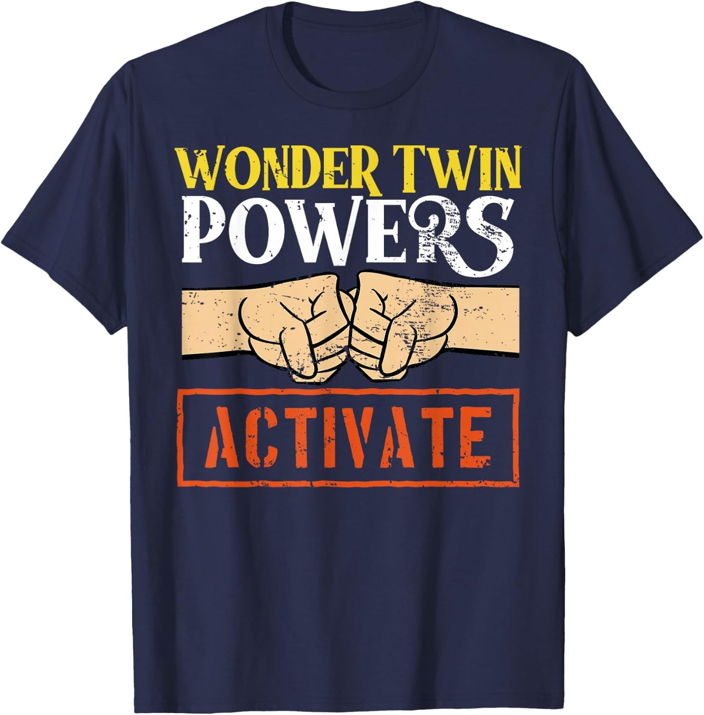 Wonder Twin Power Activated design, Sibling design T-Shirt - T-Shirt | Navy