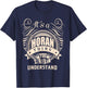 It's a HORAN Thing You Wouldn't Understand Gifts T-Shirt - T-Shirt | Navy