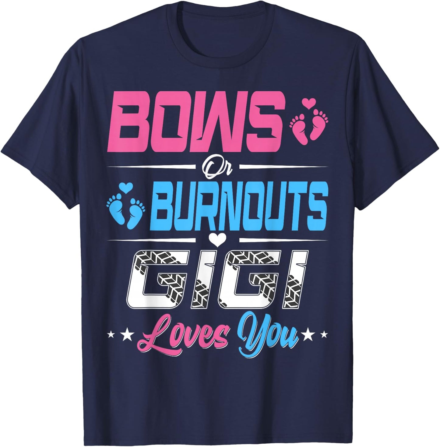 Burnouts Or Bows Gender Reveal Party Announcement Gigi T-Shirt - T-Shirt | Navy