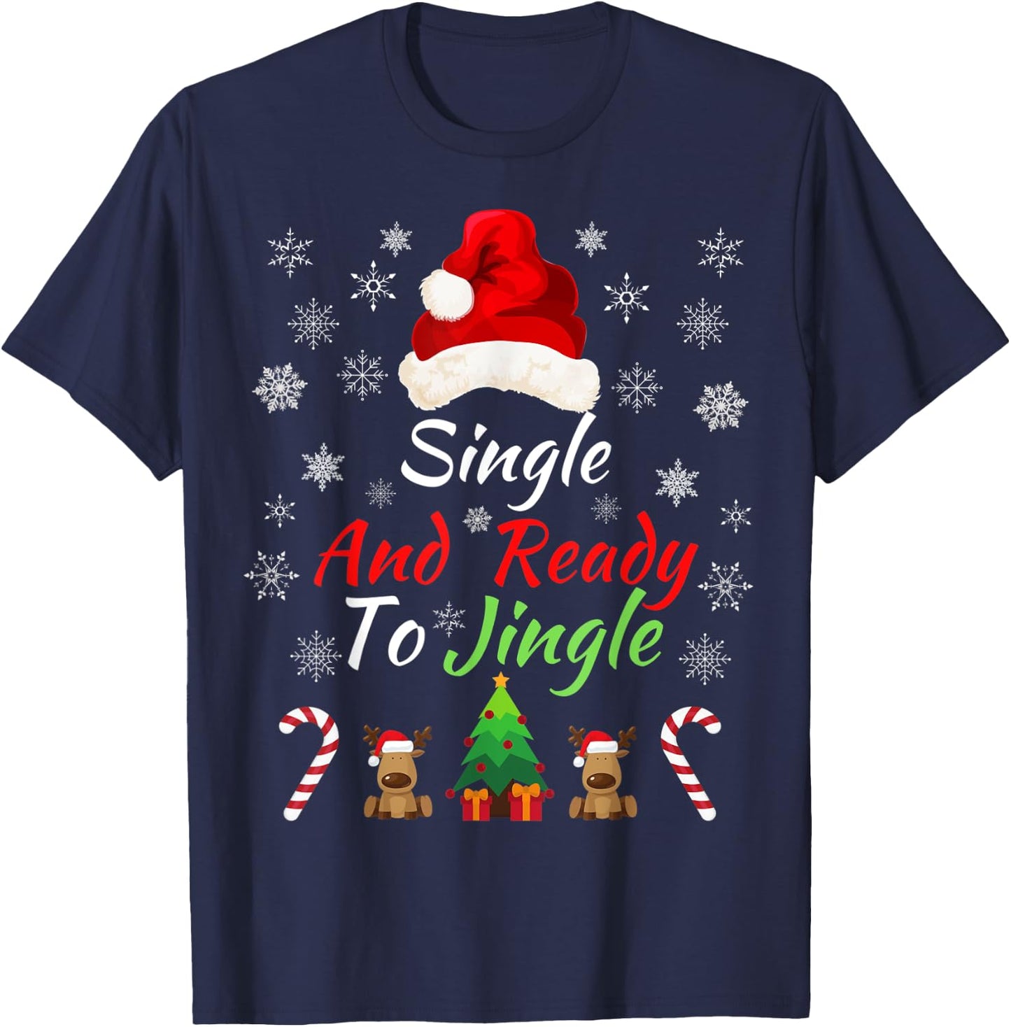 Single & Ready to Jingle Christmas Sweater Fun Xmas Sweater T-Shirt - T-Shirt | Navy