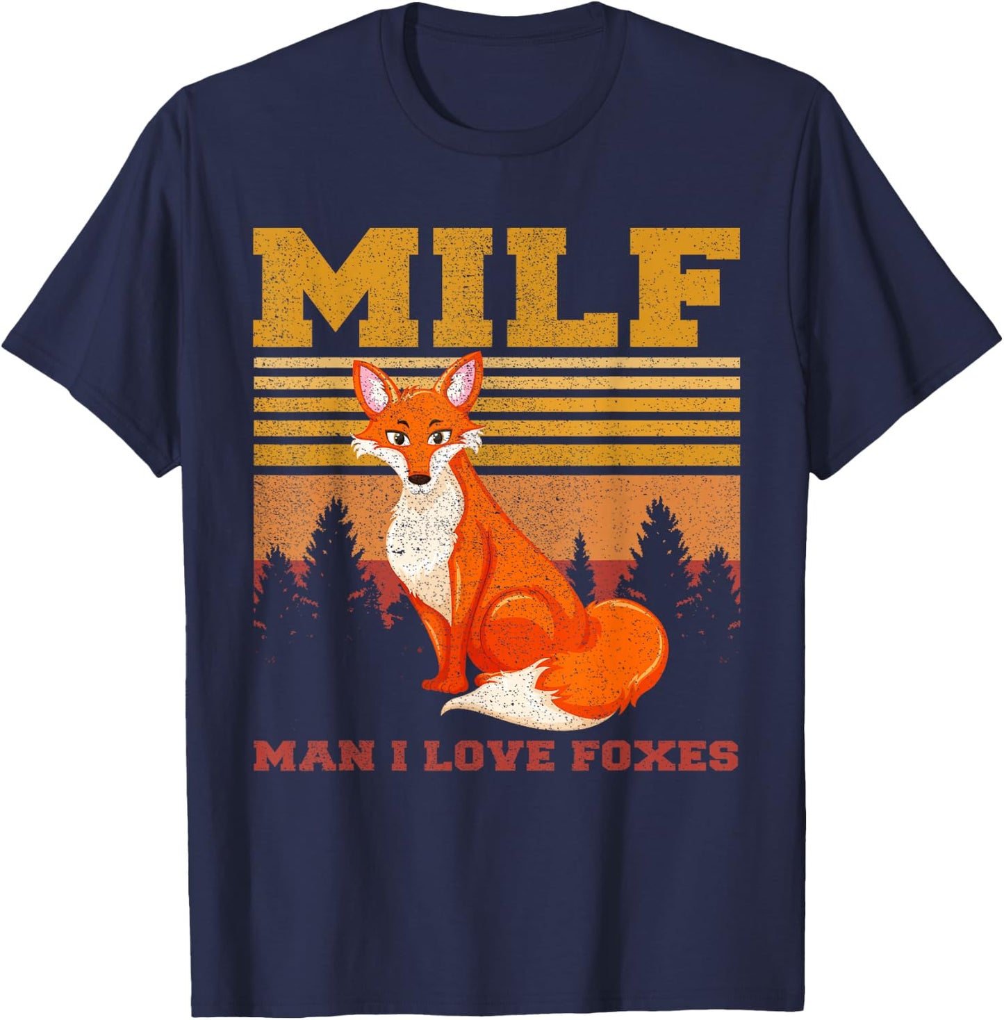 Retro Vintage MILF Man I Love Foxes Fox Zoo Animal Lover Men T-Shirt - T-Shirt | Navy