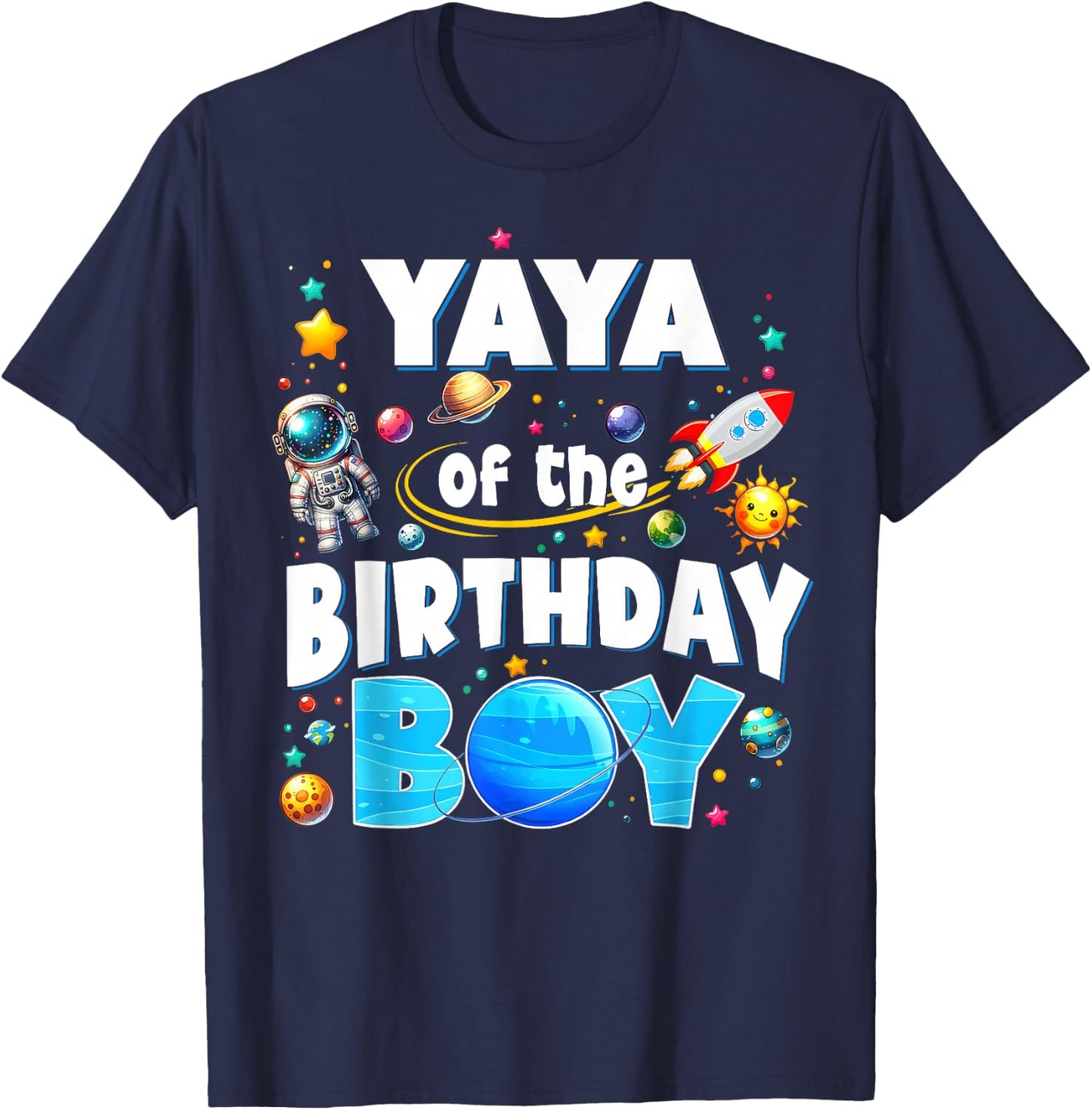 Yaya Of The Birthday Boy Astronaut Family Space Planets T-Shirt - T-Shirt | Navy
