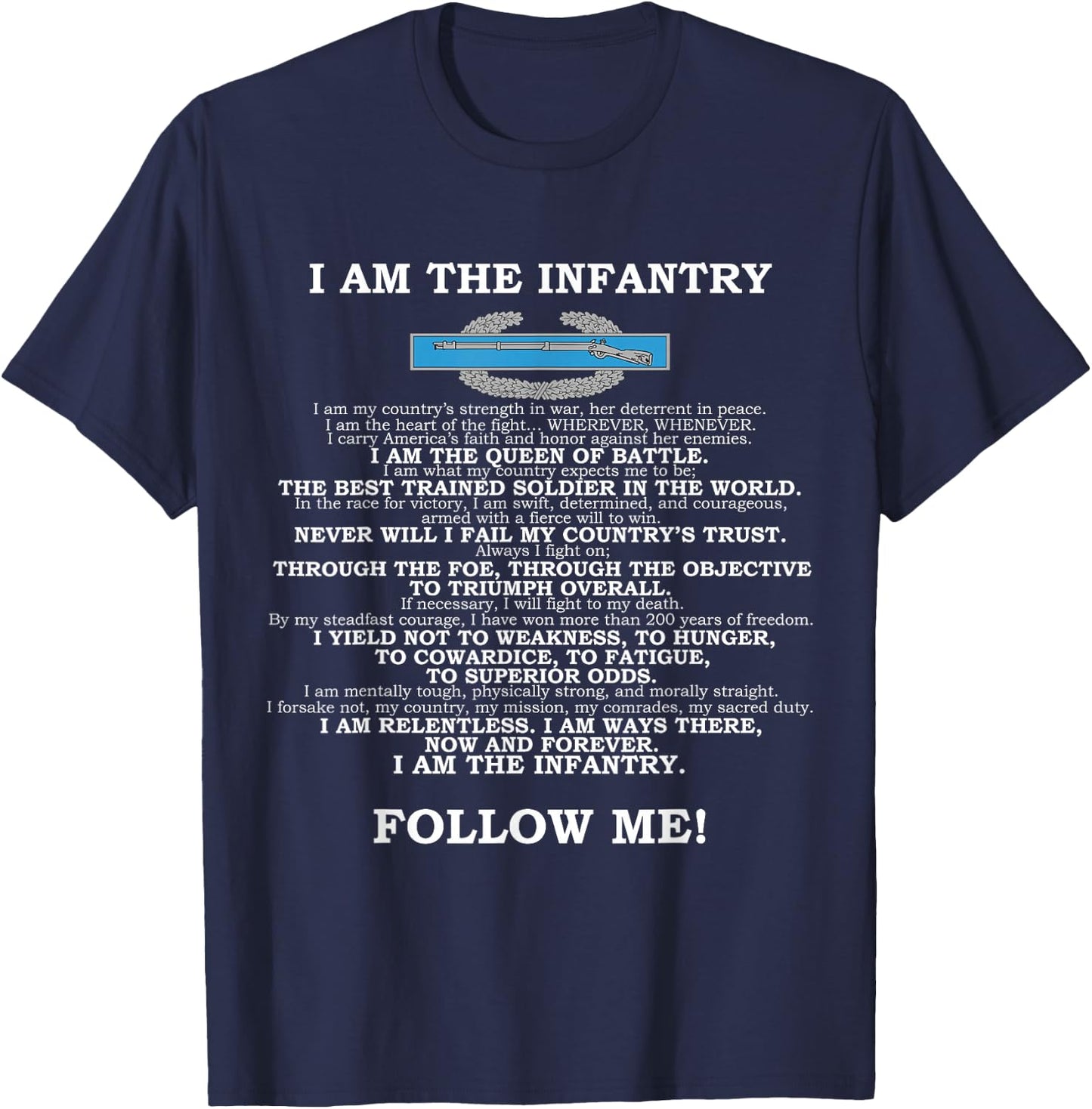 The Infantryman's Creed - I AM THE INFANTRY! FOLLOW ME! T-Shirt - T-Shirt | Navy