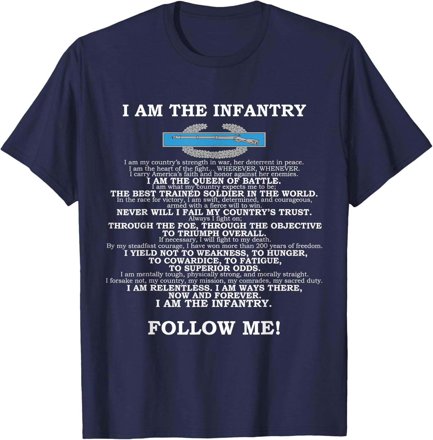 The Infantryman's Creed - I AM THE INFANTRY! FOLLOW ME! T-Shirt - T-Shirt | Navy