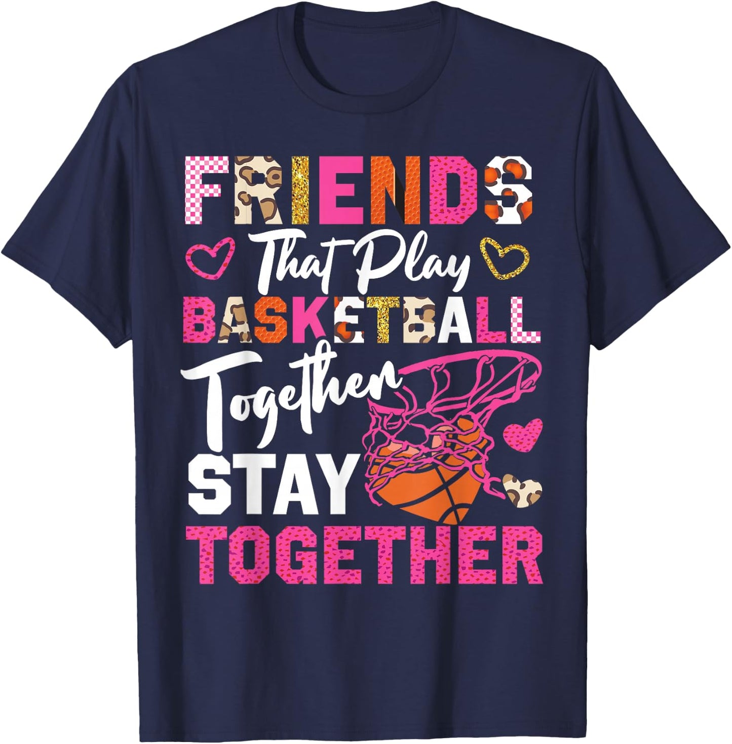 Basketball Bball Friends Buddies Besties Friends That Play T-Shirt - T-Shirt | Navy