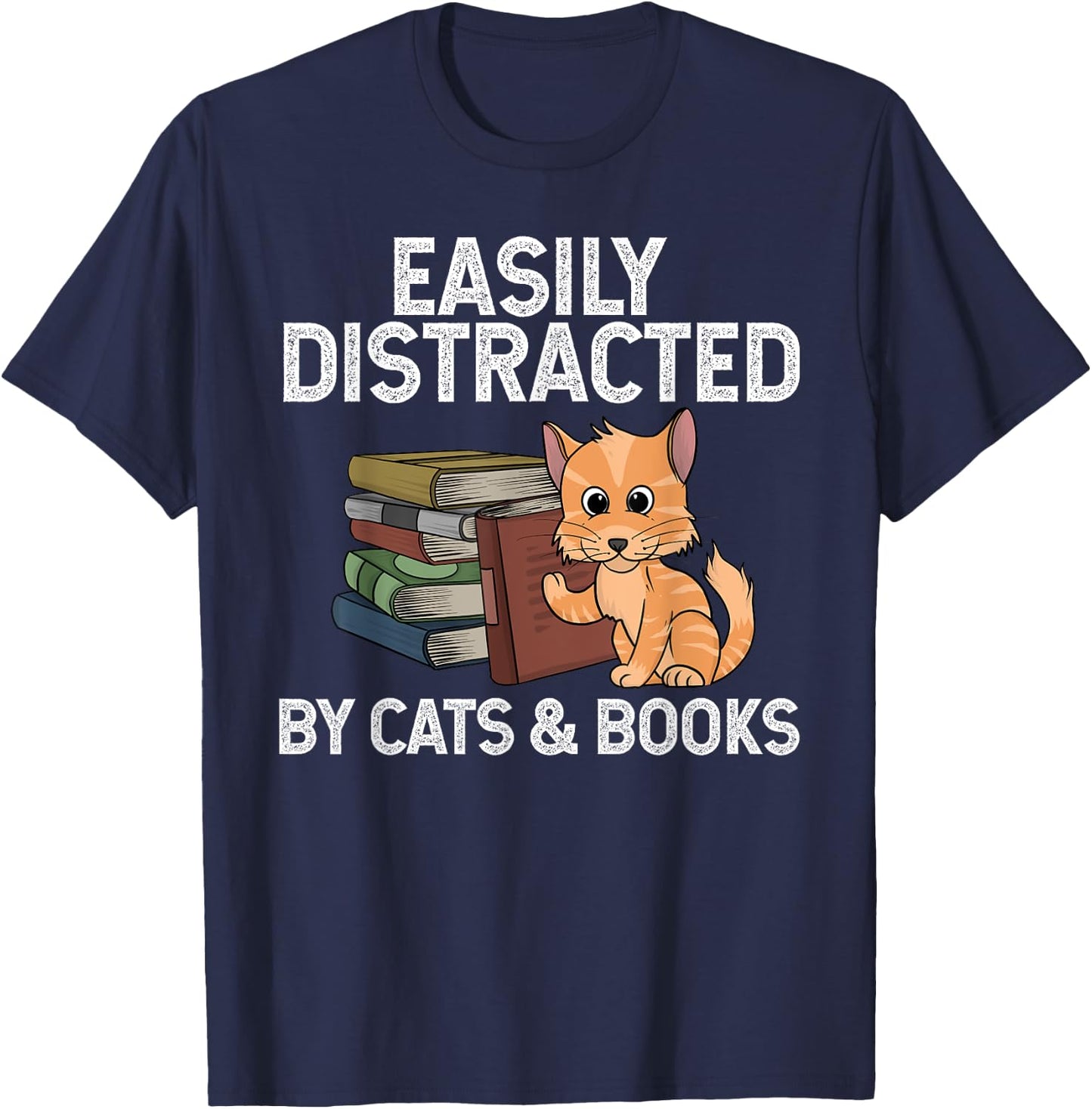 Funny Easily Distracted By Cats And Books Art Women T-Shirt - T-Shirt | Navy