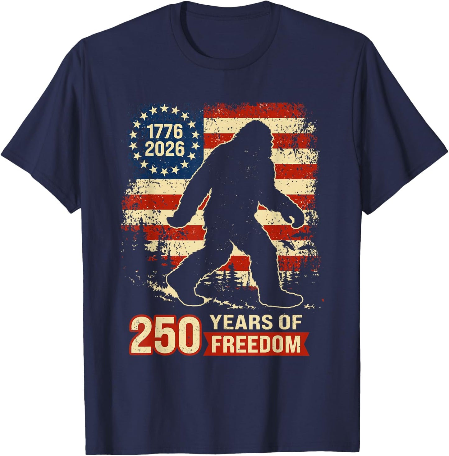 Bigfoot Patriotic 250 Anniversary Freedom American USA Flag T-Shirt - T-Shirt | Navy