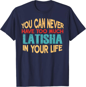 Funny Latisha Personalized First Name Joke Item T-Shirt - T-Shirt | Navy