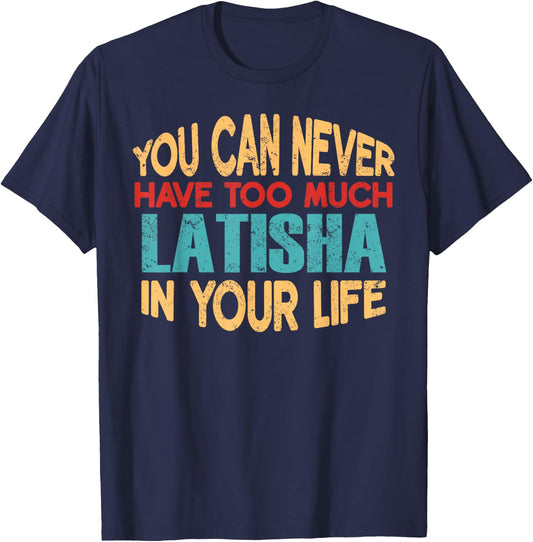 Funny Latisha Personalized First Name Joke Item T-Shirt - T-Shirt | Navy