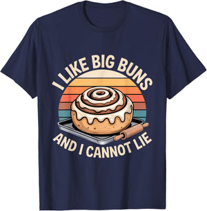 I Like Big Buns and I Cannot Lie Funny T-Shirt - T-Shirt | Navy
