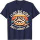 I Like Big Buns and I Cannot Lie Funny T-Shirt - T-Shirt | Navy