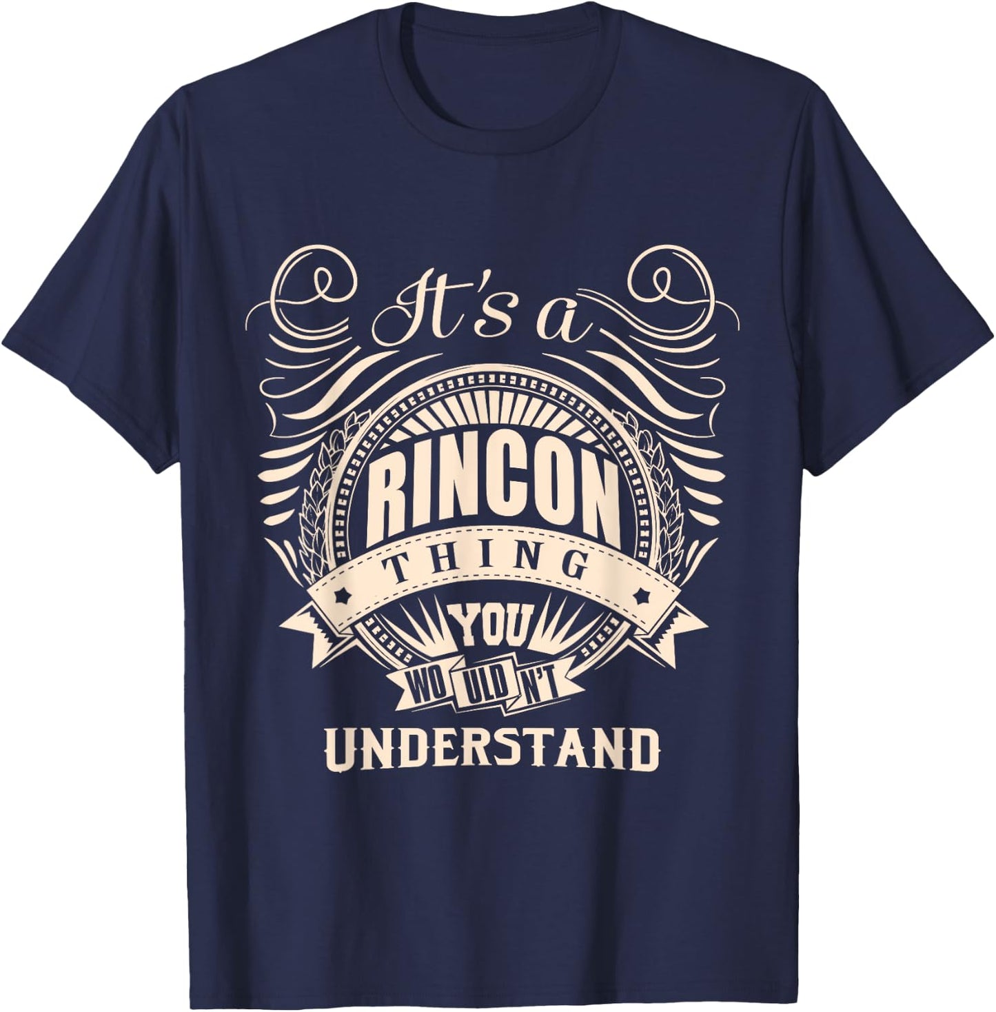 It's a RINCON Thing You Wouldn't Understand Gifts T-Shirt - T-Shirt | Navy