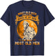 Most Old Men Would Have Given Up By Now Firefighter Man T-Shirt - T-Shirt | Navy