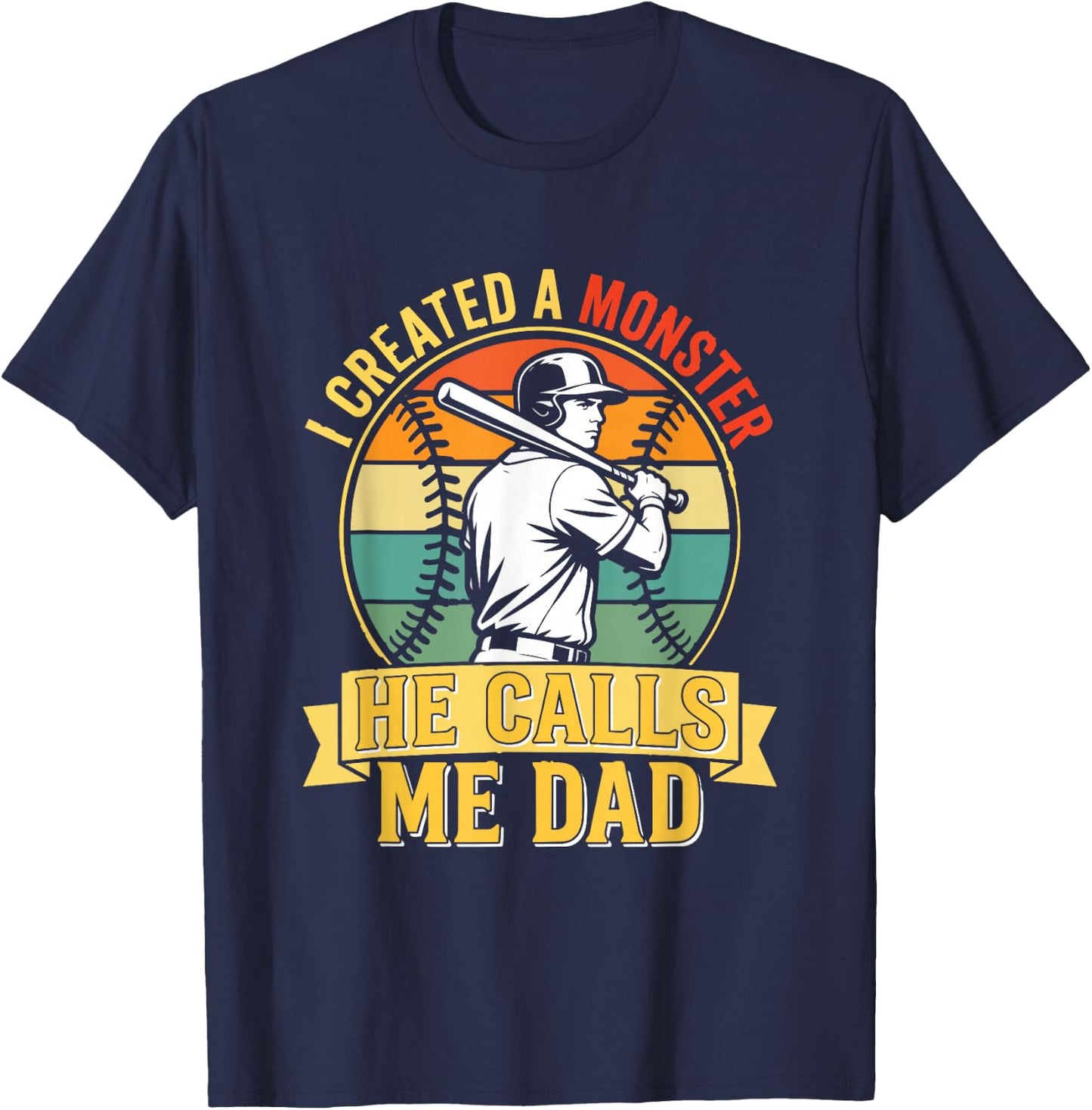 I Created A Monster He Calls Me Dad Vintage Sunset Baseball T-Shirt - T-Shirt | Navy