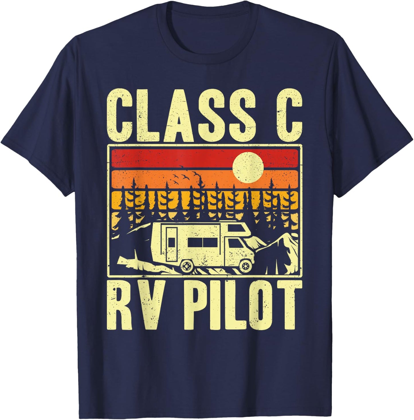 Class C RV Pilot Motorhome Camper Camping Men Women T-Shirt - T-Shirt | Navy