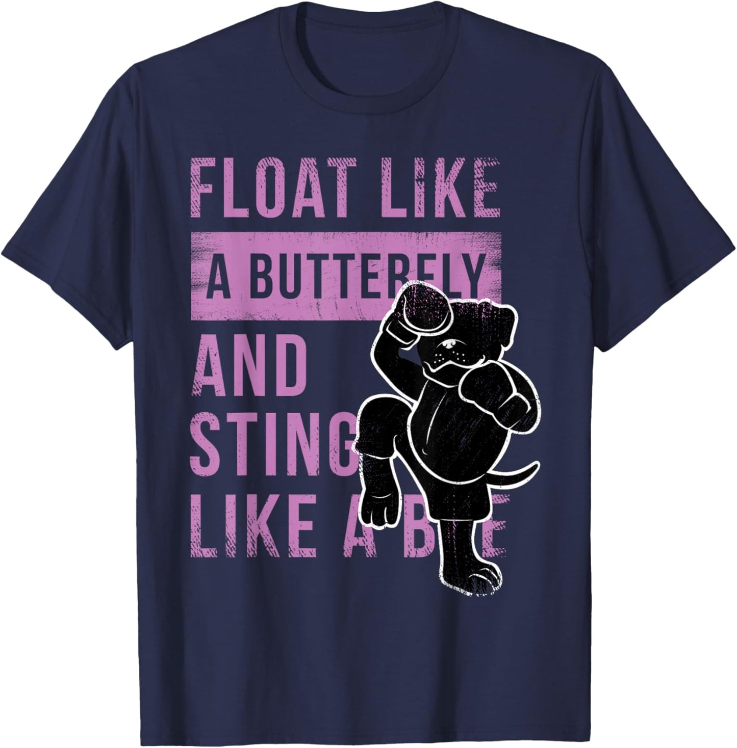 Float Like A Butterfly And Stitch Like A Bee Quote T-Shirt - T-Shirt | Navy