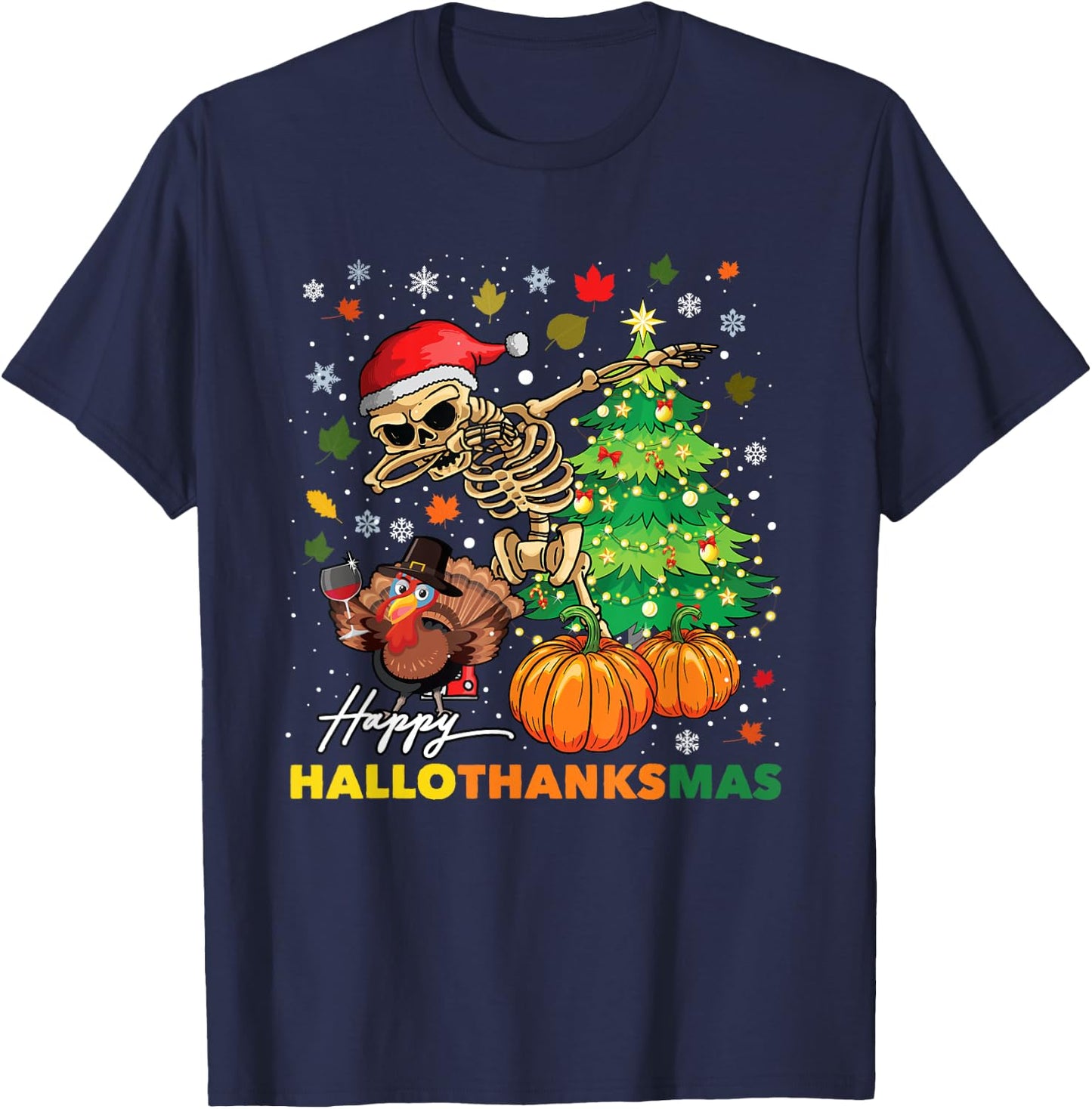 Happy Hallothanksmas Halloween Thanksgiving Christmas T-Shirt - T-Shirt | Navy