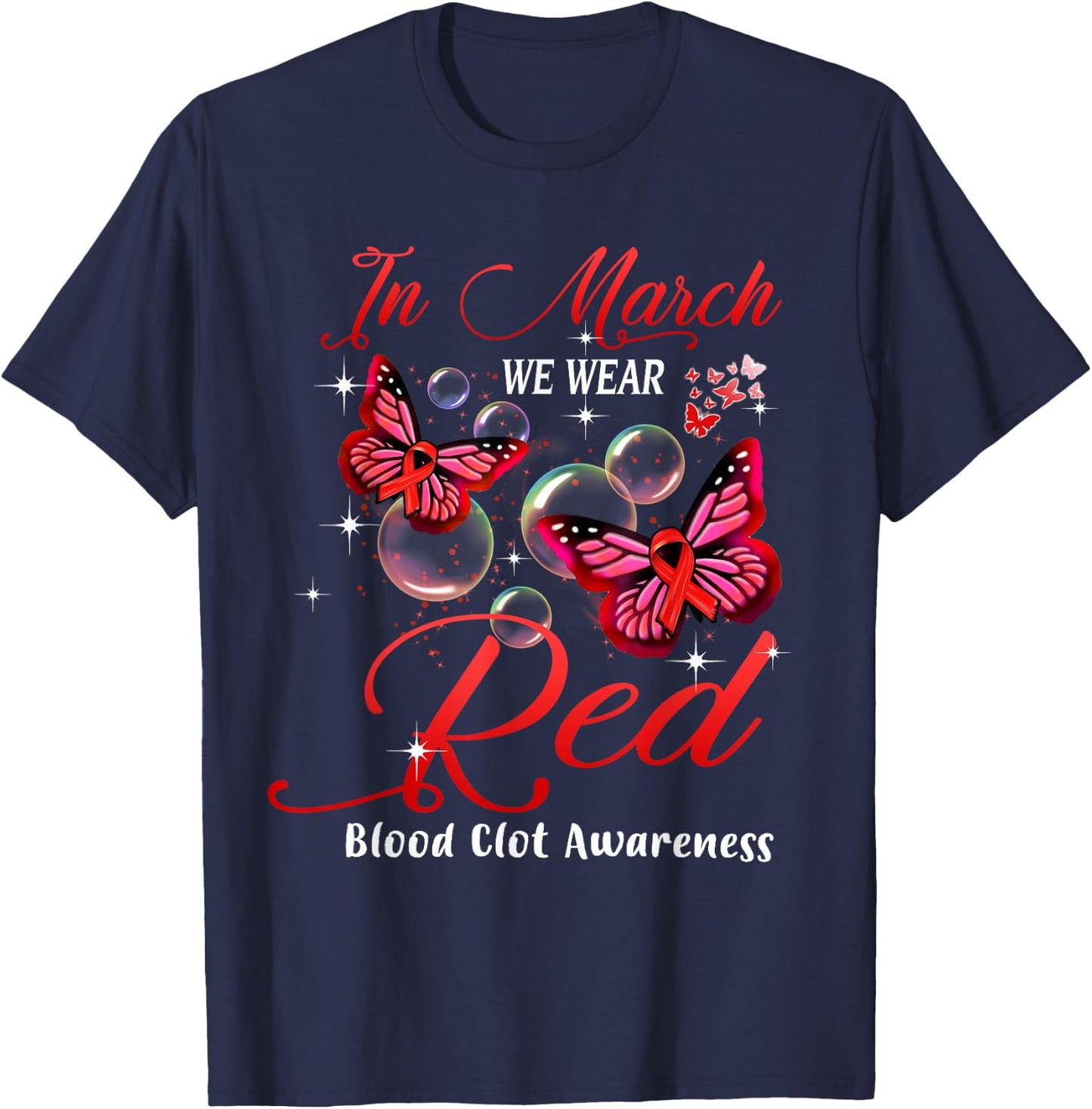 In March We Wear Red Butterfly Blood Clot Awareness Gifts T-Shirt - T-Shirt | Navy
