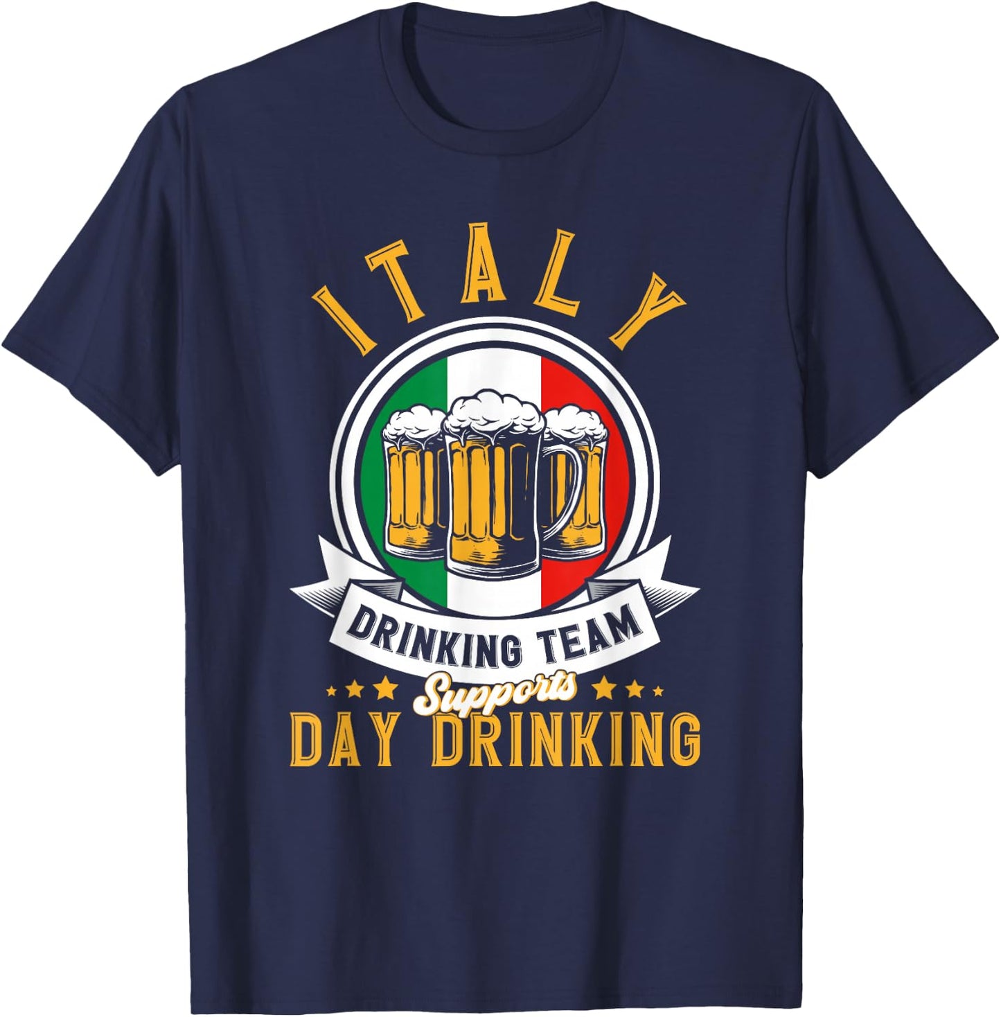 Italy Drinking Team Supports Day Drinking Italy T-Shirt - T-Shirt | Navy