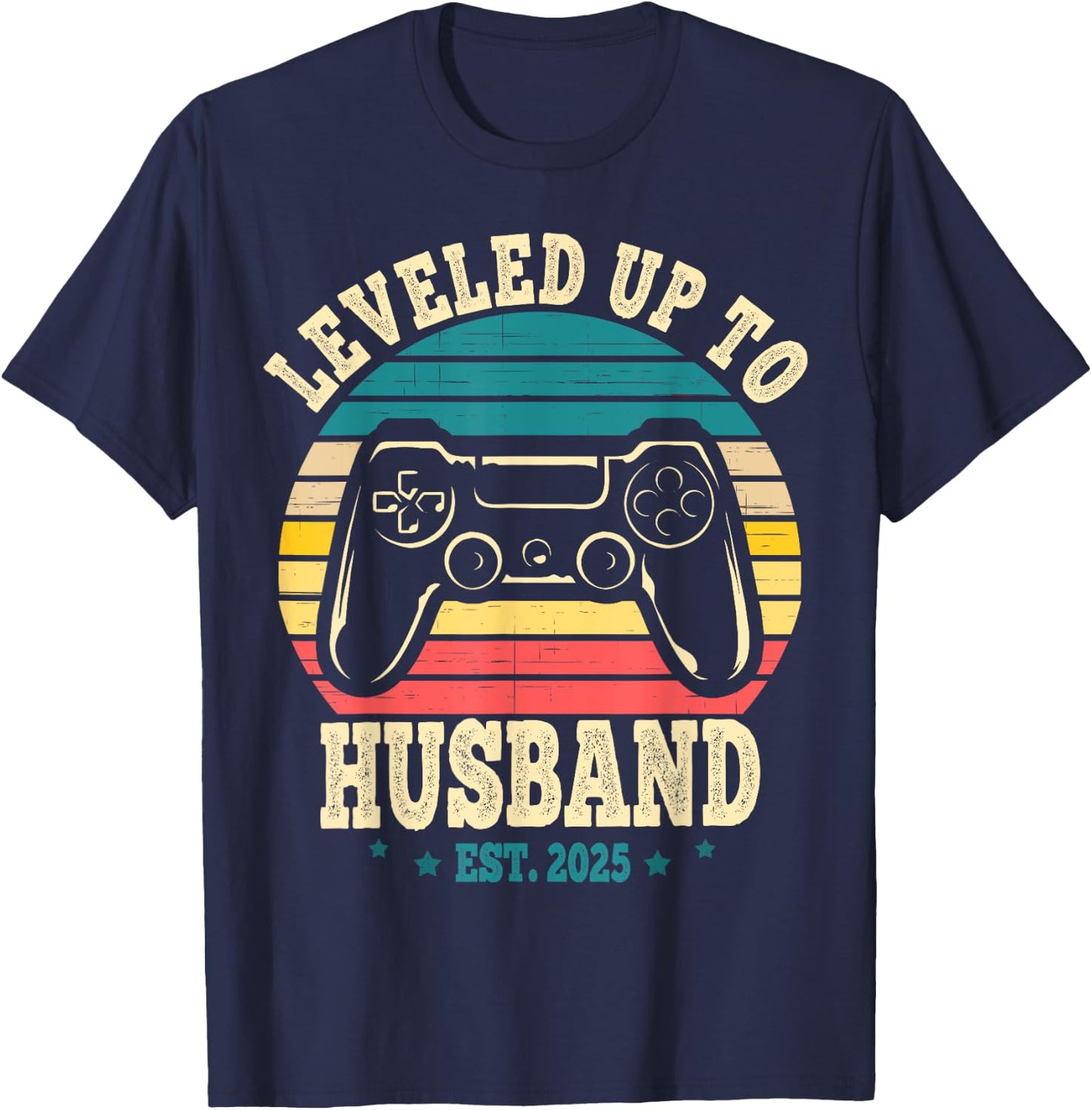 Leveled Up To Husband est 2025 Newly Married Bachelor Party T-Shirt - T-Shirt | Navy