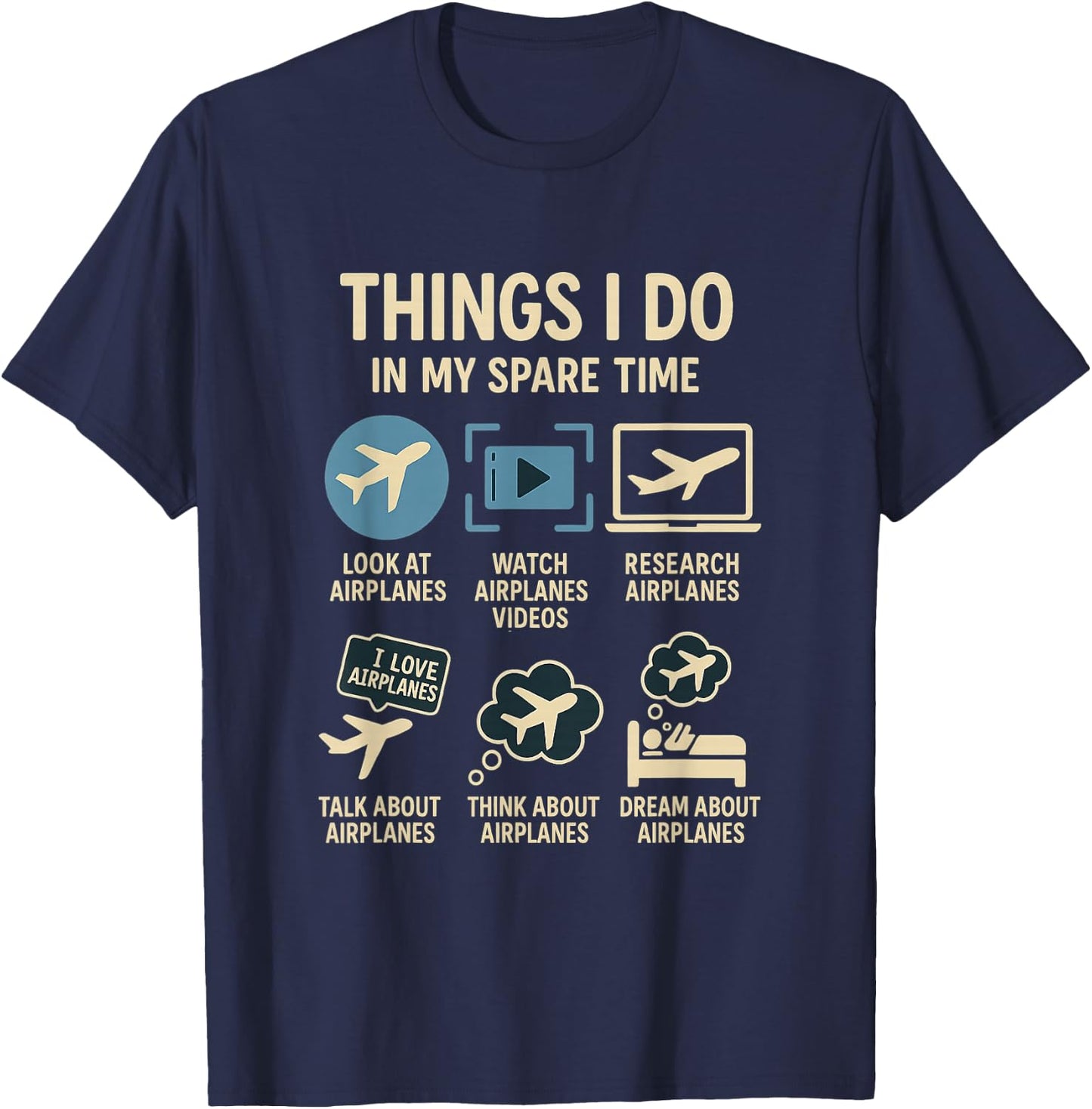 Funny Pilot Airplane Things I Do in My Spare Time Airplanes T-Shirt - T-Shirt | Navy