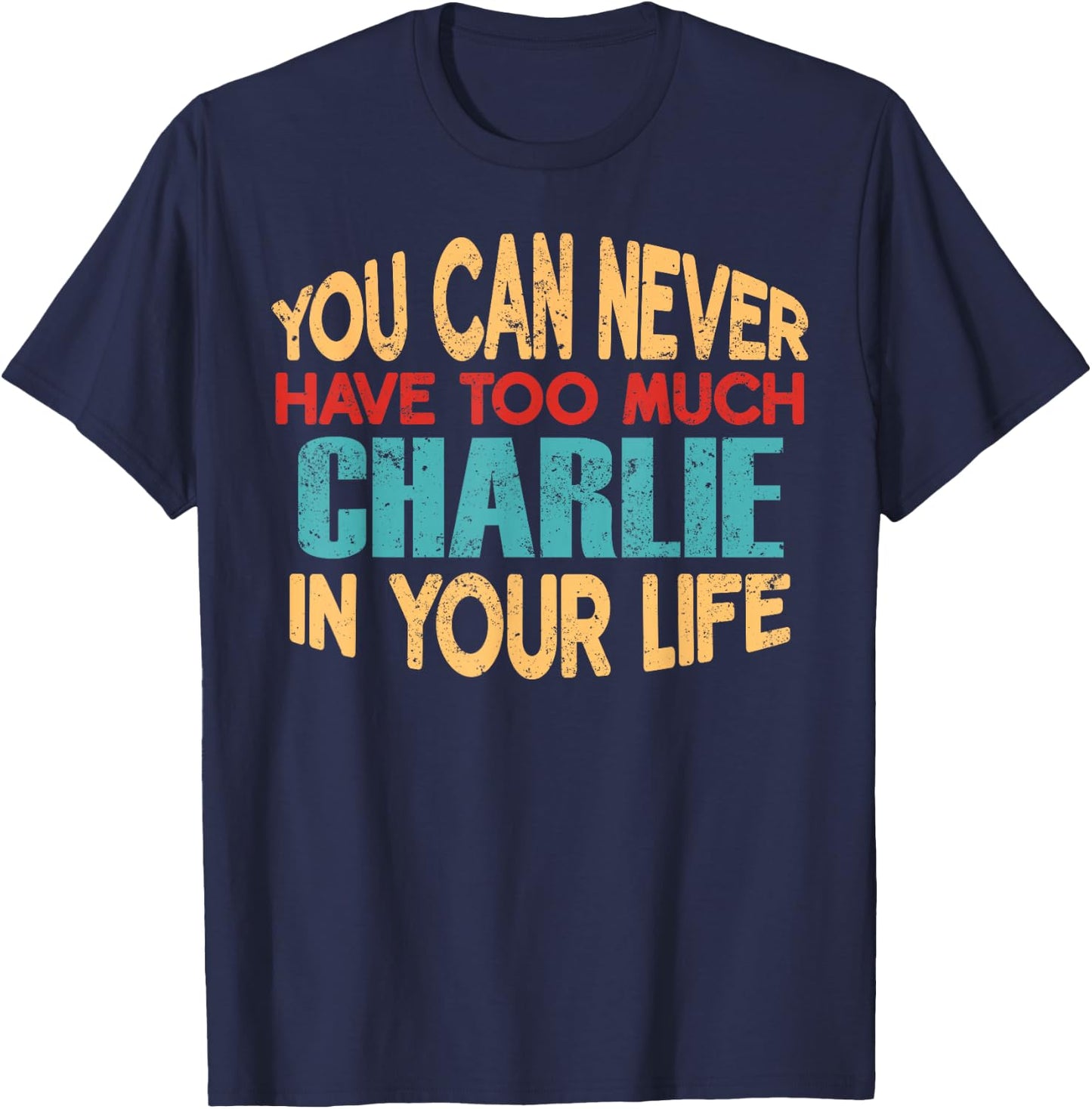 Funny Charlie Personalised First Name Joke Item T-Shirt - T-Shirt | Navy