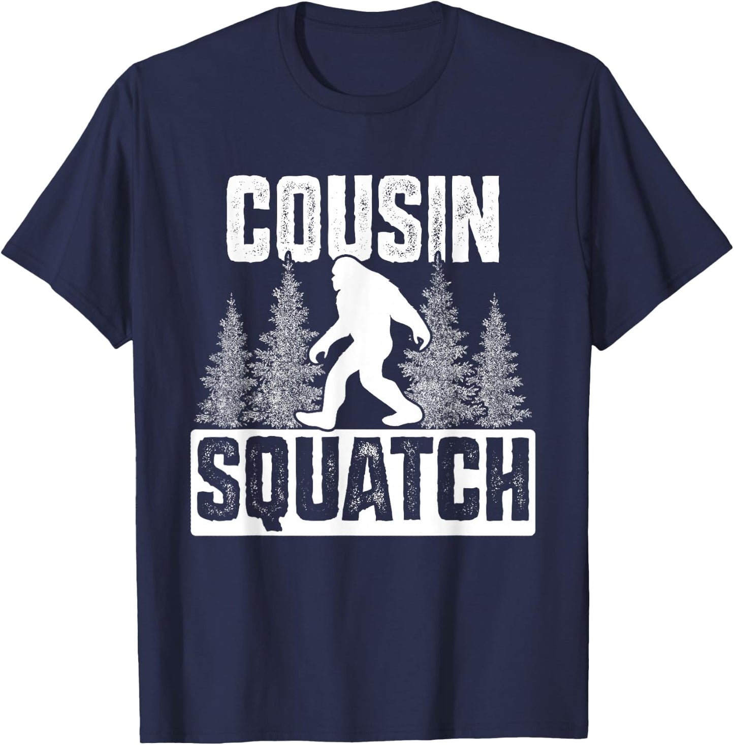 Squatchy Matching Family Bigfoot Shirts Cousin Squatch T-Shirt - T-Shirt | Navy