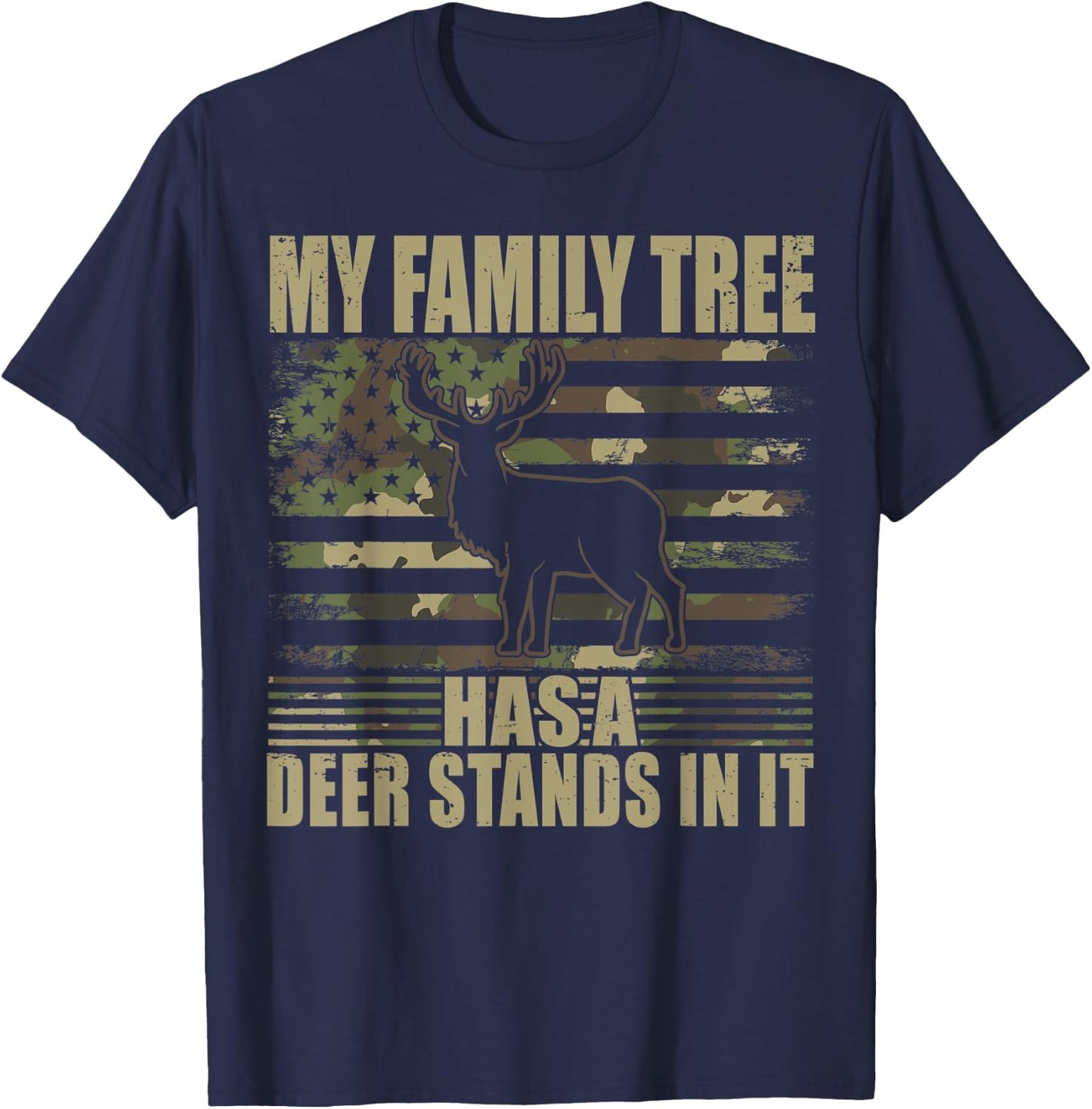 Deer Hunting My Family Tree Has A Deer Stands In It T-Shirt - T-Shirt | Navy