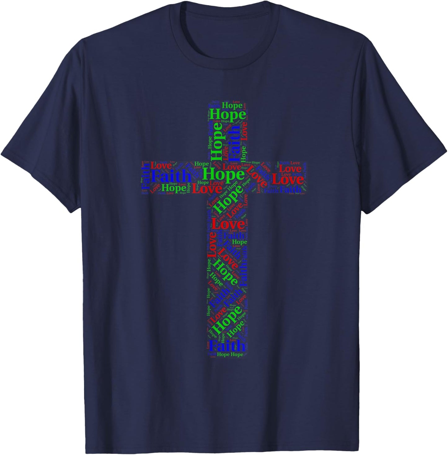 Faith, Hope, Love 1 Corinthians 13:13 Scripture T-Shirt - T-Shirt | Navy