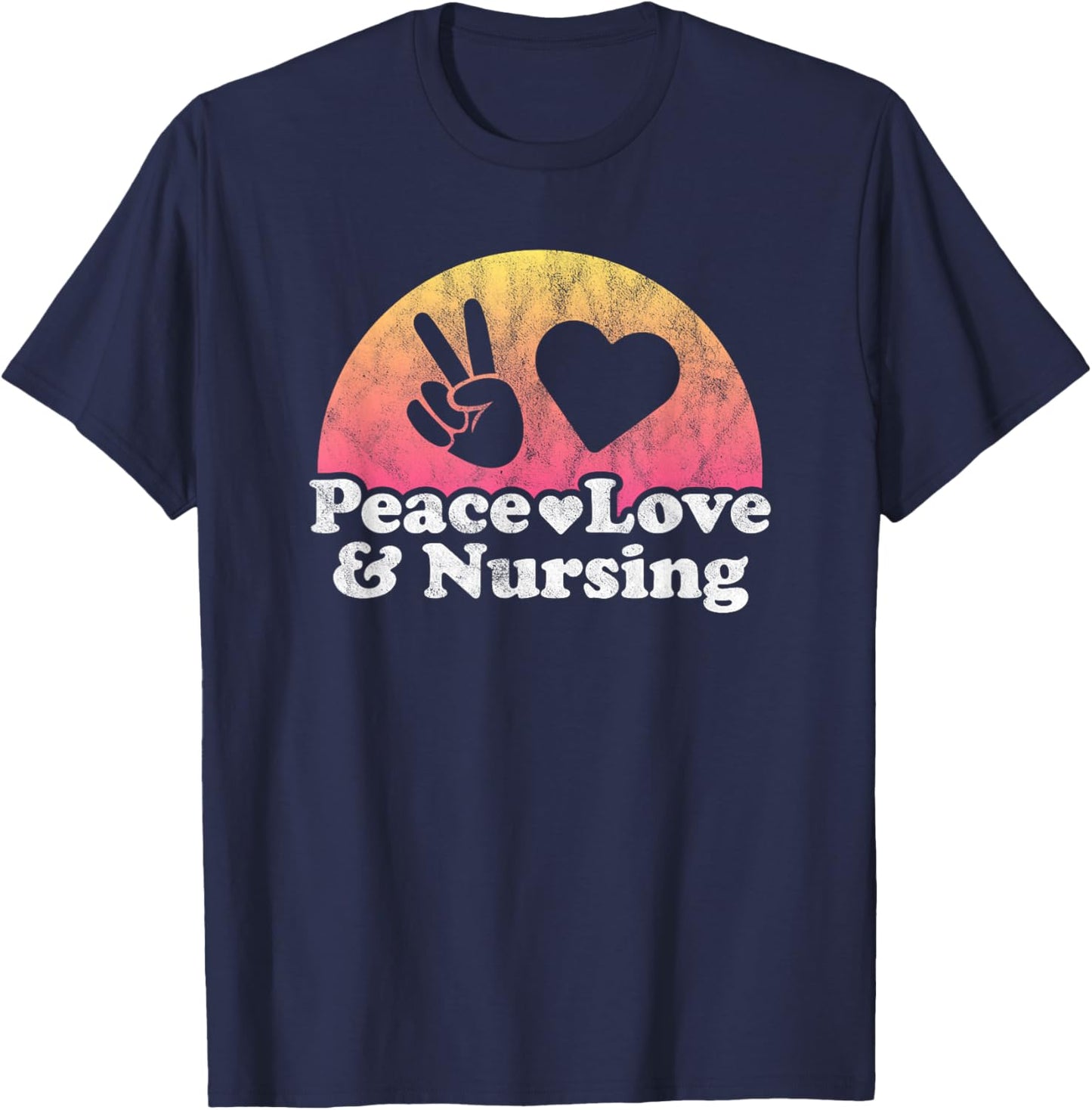 Peace Love and Nursing Nurse T-Shirt - T-Shirt | Navy
