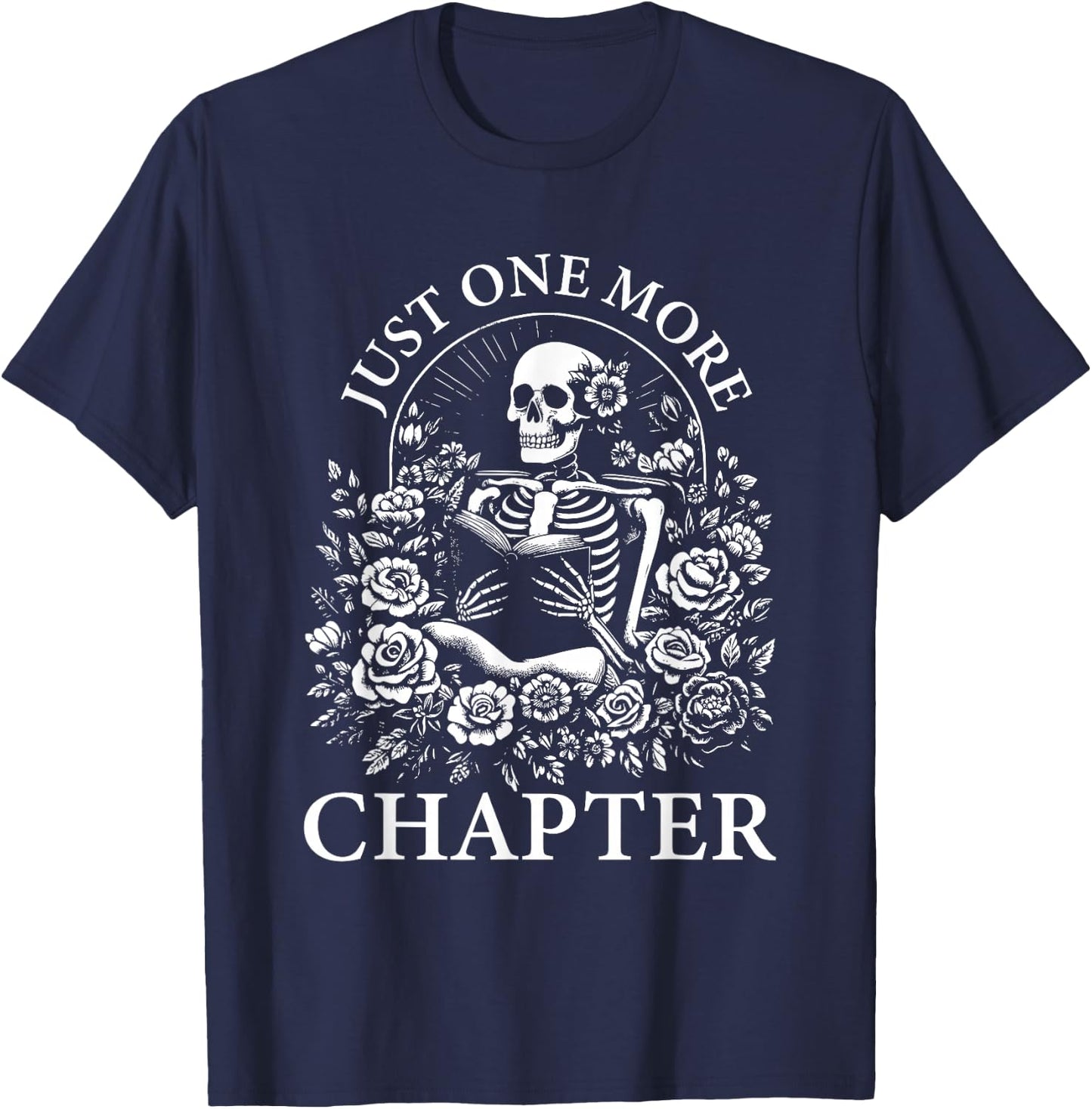 Just One More Chapter Reading Book Lover Bookworm Reader T-Shirt - T-Shirt | Navy