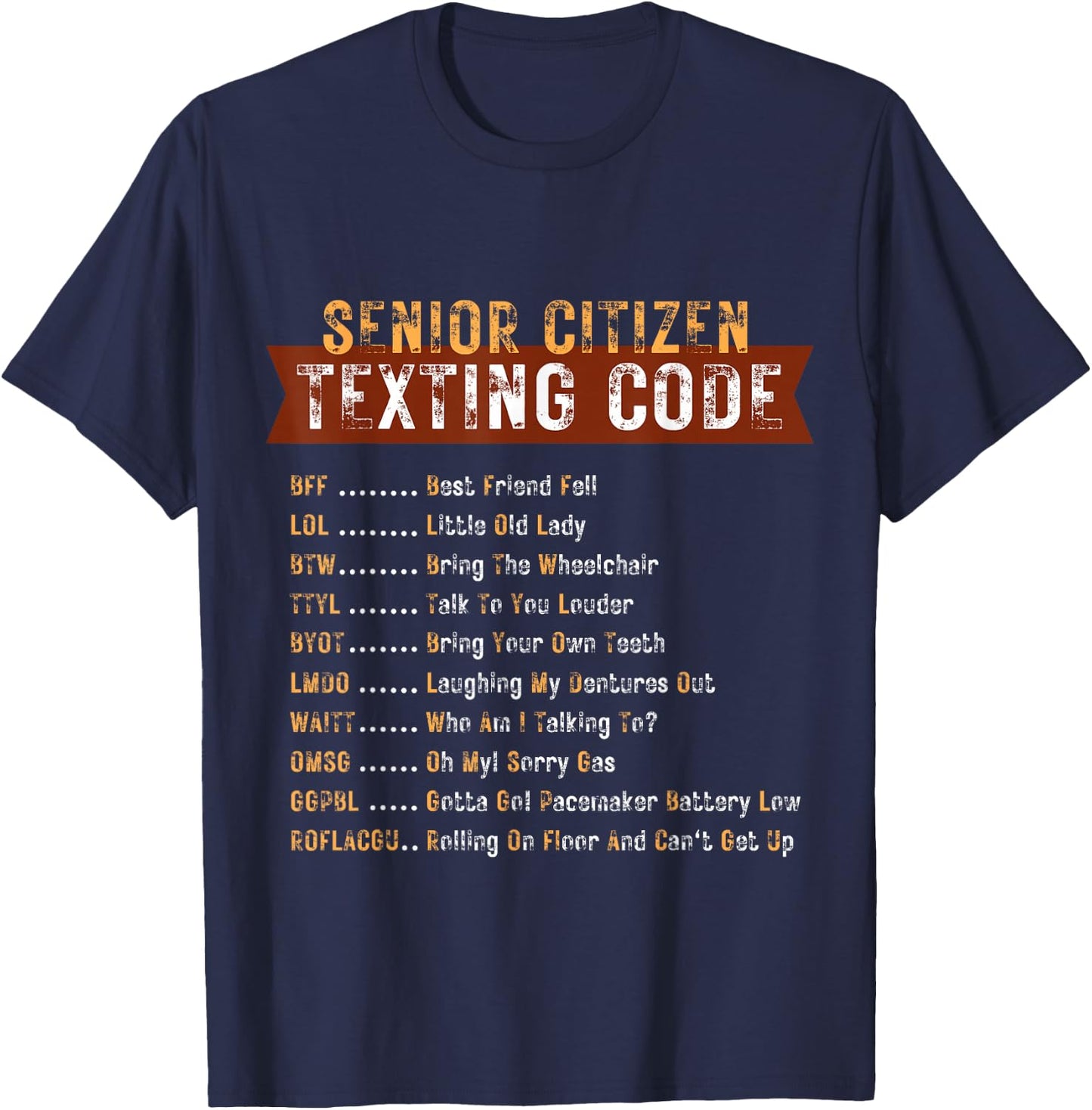 Senior Citizen's Texting Code Grandma Grandpa Birthday T-Shirt - T-Shirt | Navy
