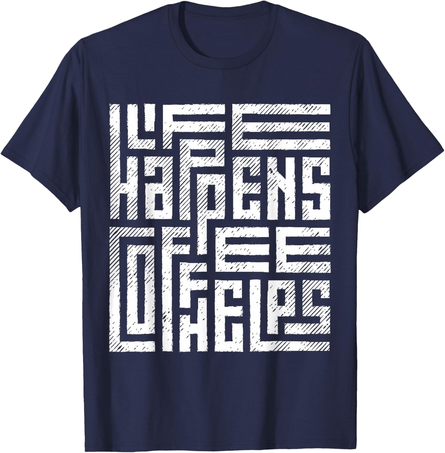 Life happens, coffee helps T-Shirt - T-Shirt | Navy