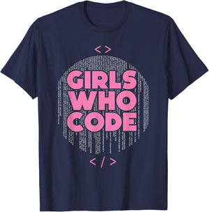 Girls Who Code - Funny Professional Programmer Coding Lover T-Shirt - T-Shirt | Navy