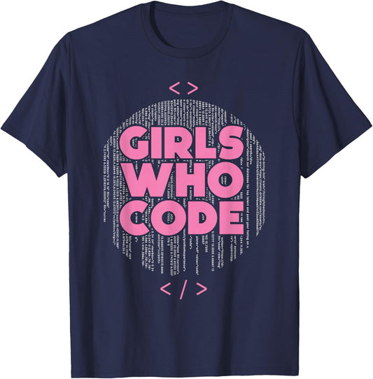 Girls Who Code - Funny Professional Programmer Coding Lover T-Shirt - T-Shirt | Navy