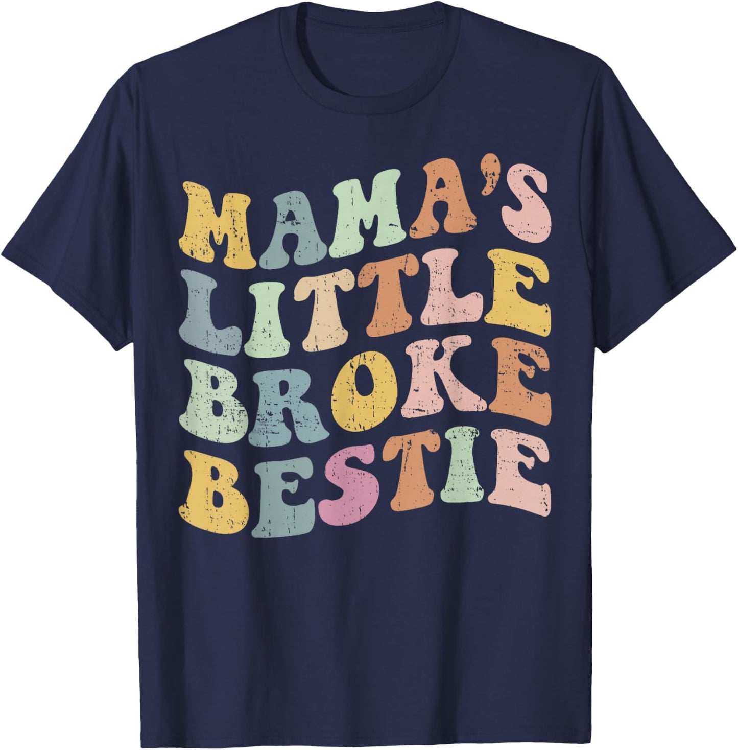 Groovy Retro Mama's Little Broke Bestie Funny Mother's Day T-Shirt - T-Shirt | Navy