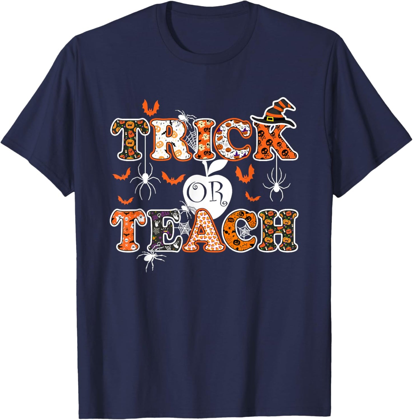 Trick Or Teach Funny Teacher Halloween Costume 2020 Gifts Men Women T-Shirt - T-Shirt | Navy