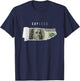Say Less Money Dollar Sign Business Cryptocurrency Rich Earn T-Shirt - T-Shirt | Navy