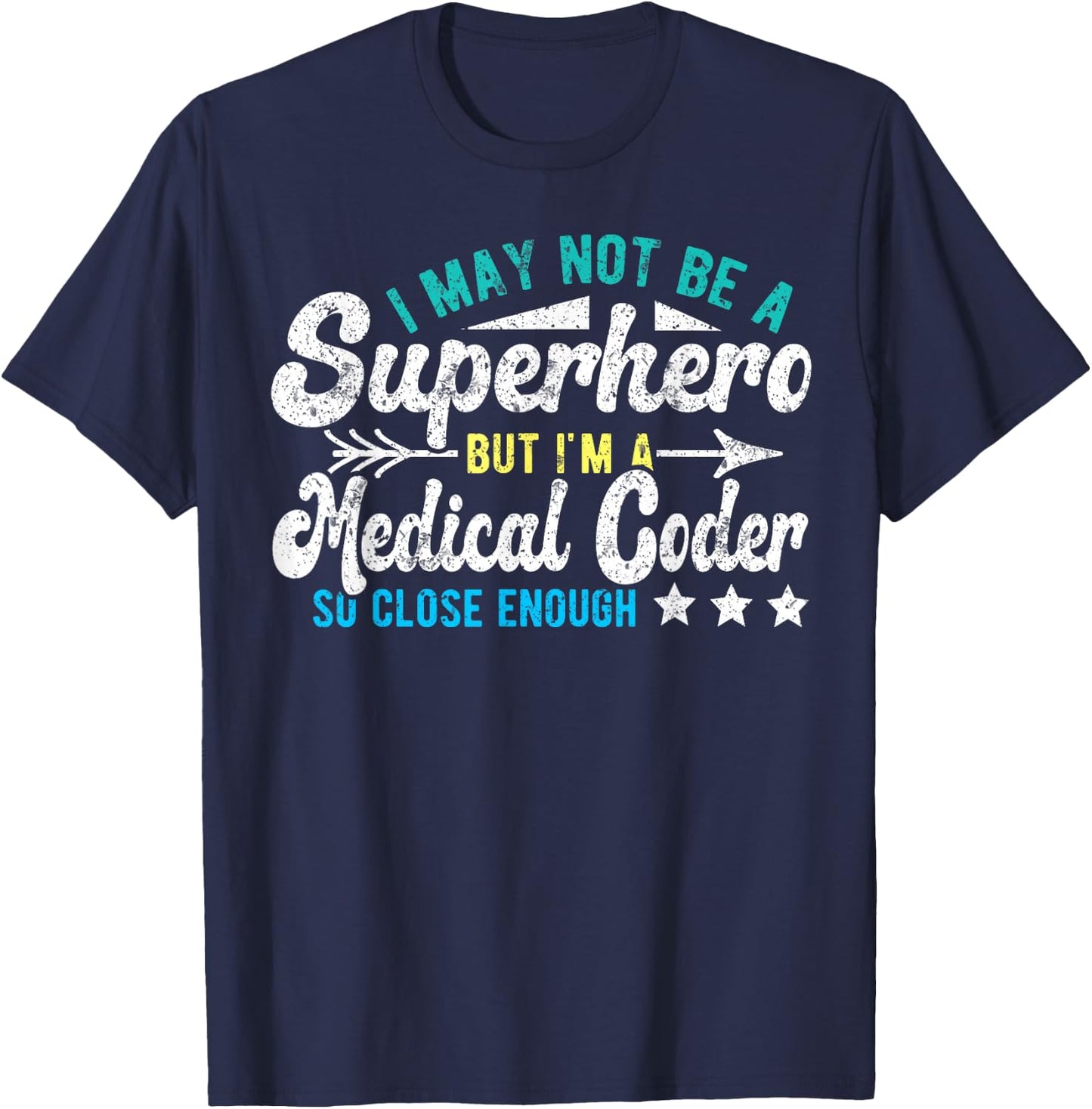 Superhero & Medical Coder Medical Coding T-Shirt - T-Shirt | Navy