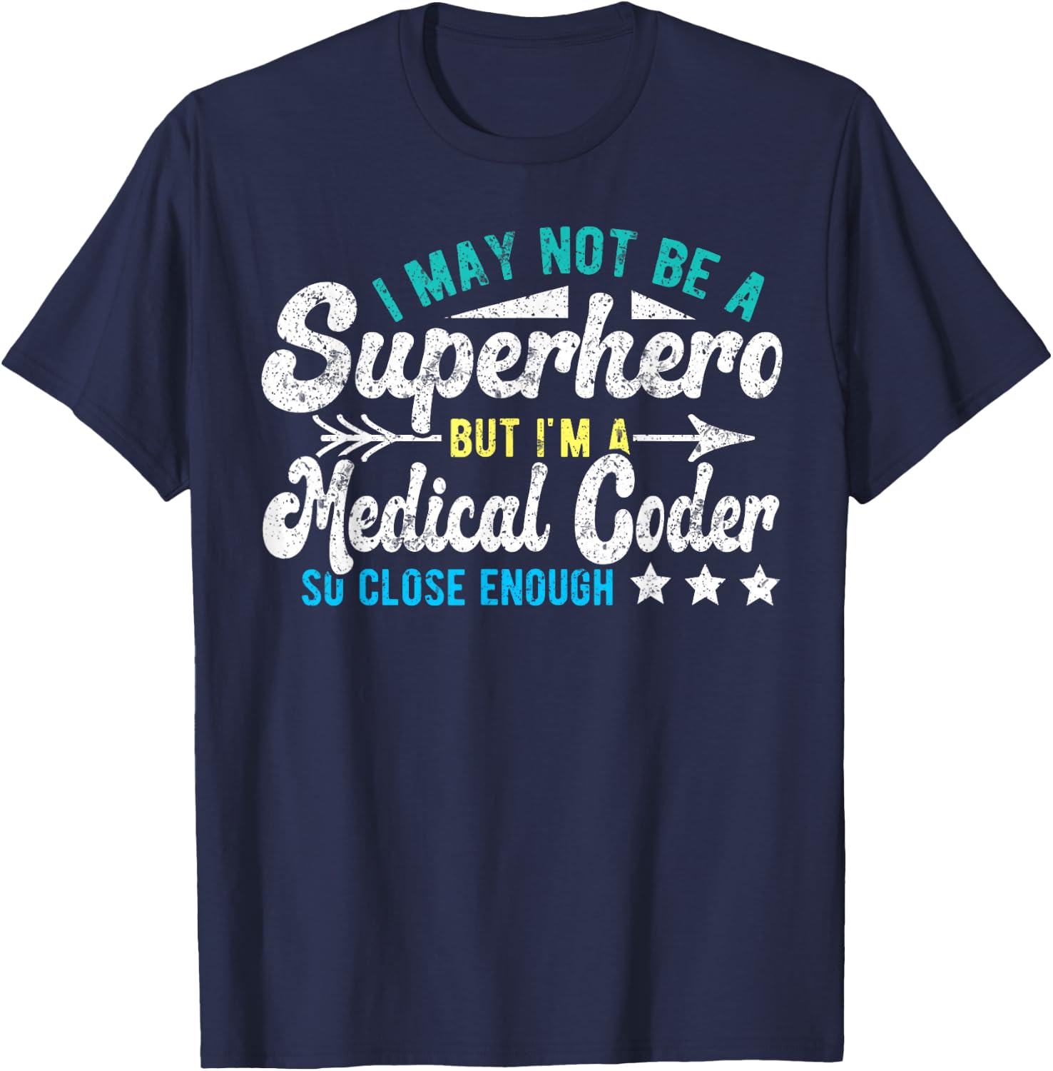 Superhero & Medical Coder Medical Coding T-Shirt - T-Shirt | Navy